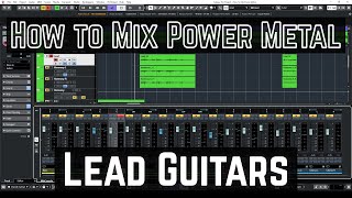 How to Mix Power Metal - 10 - Lead Guitars