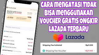 CARA MENDAPATKAN DAN MENGGUNAKAN VOUCHER GRATIS ONGKIR LAZADA TERBARU 2023