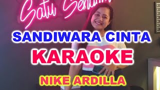 SANDIWARA CINTA [KARAOKE] NIKE ARDILLA