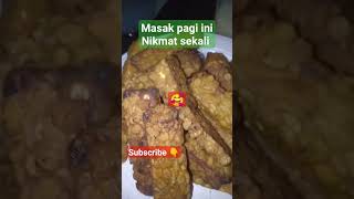 Masak pagi ini maknyus