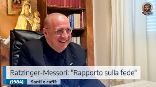 RATZINGER-MESSORI: "RAPPORTO SULLA FEDE" (1984)