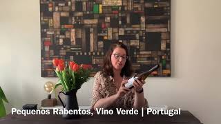 Pequenos Rabentos, Vino Verde | Portugal