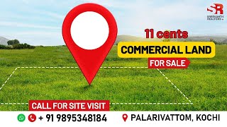 11 cents Commercial Land for Sale at Palarivattom, Kochi | Kochi Real Estate