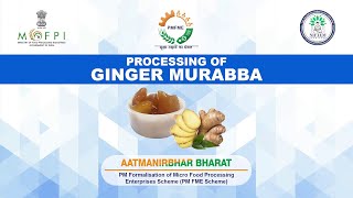 Demonstration Video on Ginger Murabba (under PMFME Scheme) - Hindi