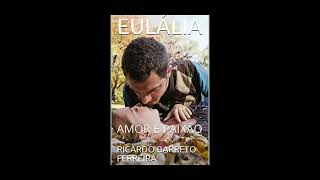 EULÁLIA: AMOR E PAIXÃO