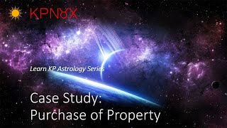 Learn KP Astrology - Case Study - Purchase of Property