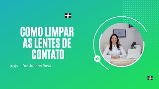 Veja como limpar as lentes de contato