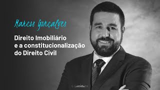 Capítulo gratuito 1 - O Direito Imobiliário e a constitucionalização do Direito Civil