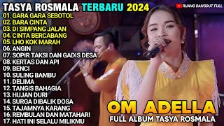 GARA GARA SEBOTOL - Tasya Rosmala - ANGIN - BARA CINTA - TASYA ROSMALA ADELLA TERBARU 2024