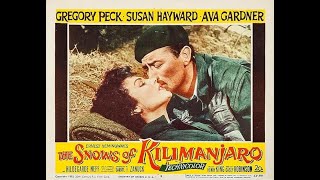 The Snows of Kilimanjaro (1952) [1080p] Gregory Peck, Ava Gardner, Susan Hayward | Classic Hollywood