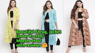 Beautiful Shrug, Jacket Under 399/- Check review | Meesho Haul | Shorts