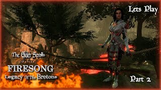 The Elder Scrolls Online 2022 | Firesong Legacy of the Bretons | Lets Play | Part 2