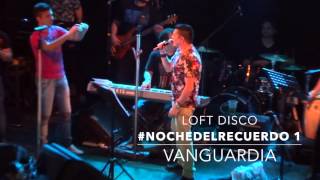 #VanGuardia Loft Disco #NocheDelRecuerdo