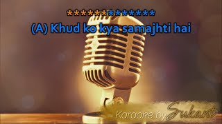 Khud ko kya samajhti hai | Karaoke | Abhijit, Udit, Kavita, Sapna | Khiladi | Jatin, Lalit