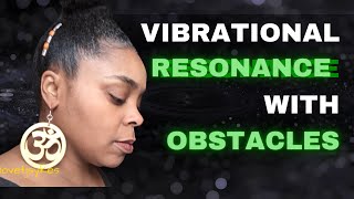 MUST SEE:  Unshakable Resonance with Life's Obstacles That Keep Holding You Back!