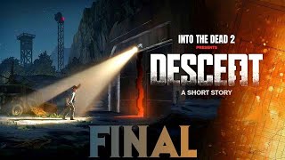 Canla Başla Araştırma Tesisinden Tüymece! | İnto the Dead 2 | Descent Bölüm 2 Final