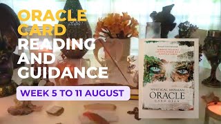 Weekly Oracle Card Reading and Guidance 5 to 11 August