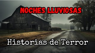 Historias de Terror en Noches Lluviosas / Relatos de Terror