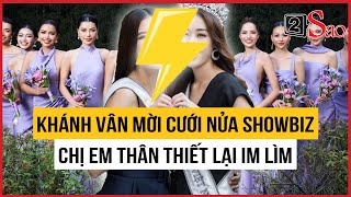 Đám cưới Hoa hậu Khánh Vân quy tụ nửa showbiz, nhưng chị em thân thiết lại im lìm | TIN GIẢI TRÍ