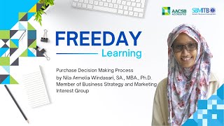 #SBMITB FREEDAY LEARNING: Purchase Decision Making Process