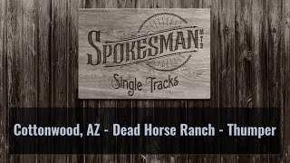 Single Tracks: Dead Horse Ranch, Cottonwood, AZ - Thumper