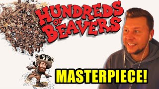 Hundreds of Beavers is a Masterpiece!