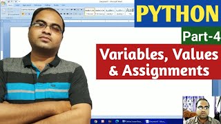 PYTHON | Part-4 | Variables, Values & Assignments