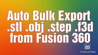 How to bulk export all fusion 360 project