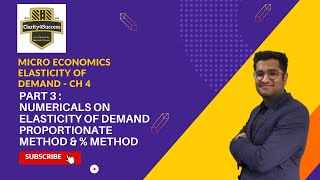 Part 3 | Elasticity of Demand | Numericals | Proportionate &  Percentage Method | CBSE Class 11