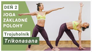 Joga pre začiatočníkov: Základné polohy (Trikonasana - trojuholník)