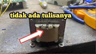 cara menentukan masa 220v 0volt dan ct pada travo polos tidaj ada tulisan