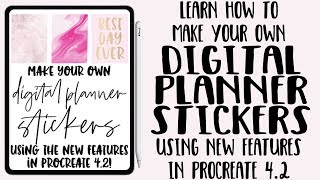 Procreate 4.2 New Features - Using Procreate's New Features to Create Digital Planner Stickers