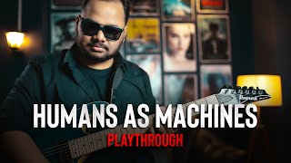 Humans as Machines | Original Guitar Instrumental | Playthrough