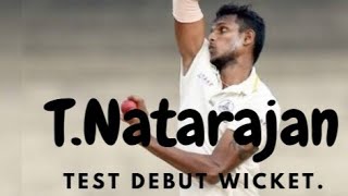 T.Natarajan first test debut wicket. In Gabba cricket ground.