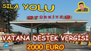 Sıla Yolu Yeni.Vatana Destek Vergisi.