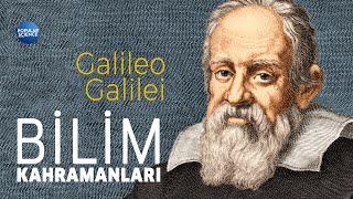 Galileo Galilei - Bilim Kahramanları | Popular Science Türkiye