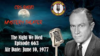 CBS Radio Mystery Theater: The Night We Died | Air Date: June 10, 1977