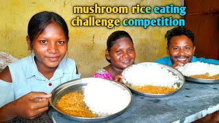 Eating Challenge Mushroom Rice | Who will win?