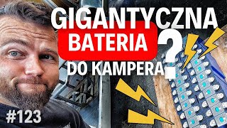 #123 1680ah  LiFePo4 do kampera?!😳  niespodziewana zmiana planów 🤨