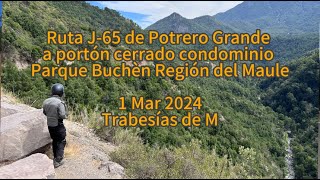 Ruta J-65. Potrero Grande a portón cerrado de Condominio Parque Buchén. Región del Maule. 1 mar 24