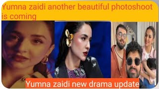 Yumna zaidi another photoshoot coming |,yumna zaidi drama Qarze jaan teaser today