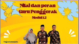 MODUL 1 2 NILAI DAN PERAN GURU PENGGERAK  GURU PENGGERAK ANGKATAN 11