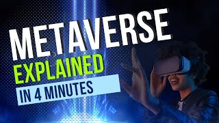 Metaverse Explained in 4 Minutes | Pros & Cons