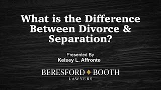 What is the Difference Between Divorce & Separation?