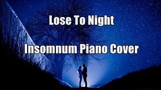 Borjan - Lose To Night (Insomnium Piano Cover)