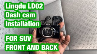 How to install a dash cam front and rear in an suv lingdu LD02