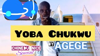 Ifeanyi Agege - Yoba Chukwu ( Chinedu Nice ) New Track - 2022 Latest