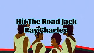 Ray Charles - Hit The Road Jack (Lyrics)