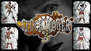 Clock Tower 3 - Scissor Dance Extended