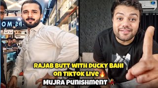 YouTuber TikTok Live Match 😱 | Mujra Punishment 💃 | Rajab Butt TikTok Live Match With Ducky Bahi 🔥